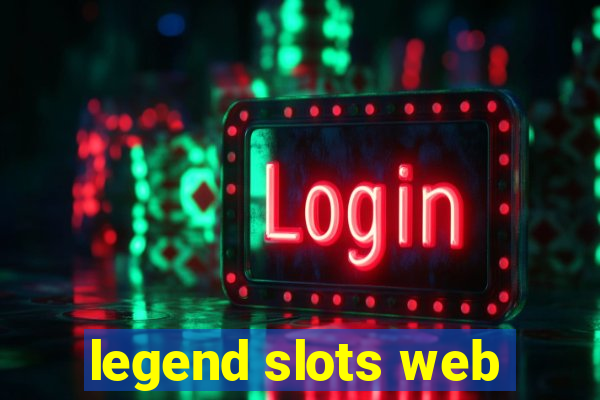 legend slots web